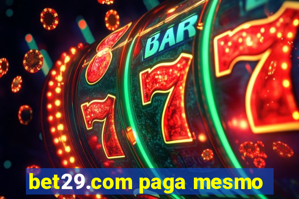 bet29.com paga mesmo